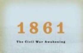 News 1861: The Civil War Awakening- A Book Review for College Students